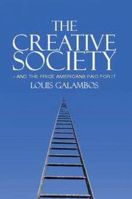 Produktbild: The Creative Society - and the Price Americans Paid for It