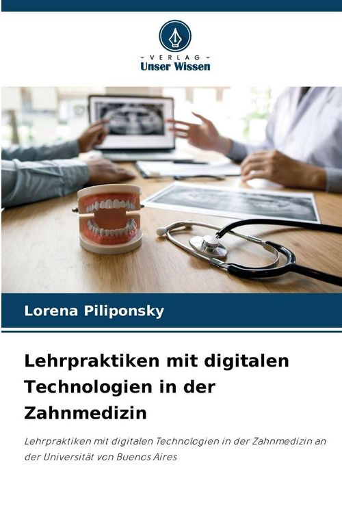 Produktbild: Lehrpraktiken mit digitalen Technologien in der Zahnmedizin