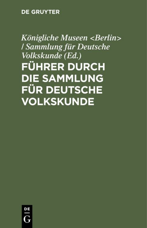 Produktbild: F&uuml;hrer durch die Sammlung f&uuml;r Deutsche Volkskunde