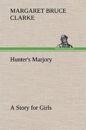 Produktbild: Hunter's Marjory A Story for Girls