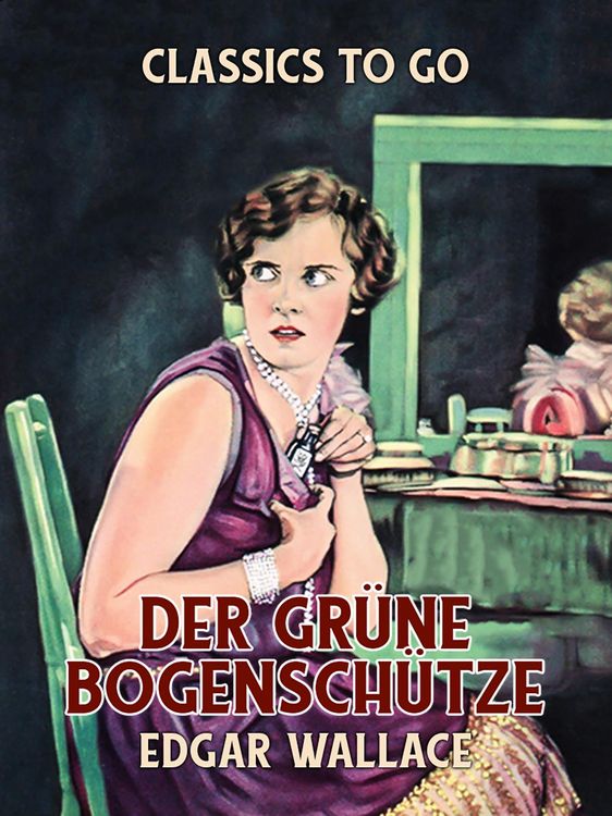 Produktbild: Der gr&uuml;ne Bogensch&uuml;tze