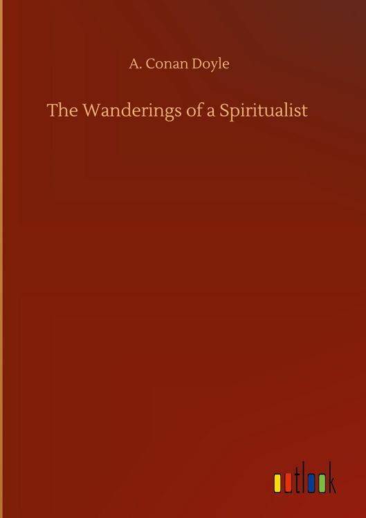 Produktbild: The Wanderings of a Spiritualist