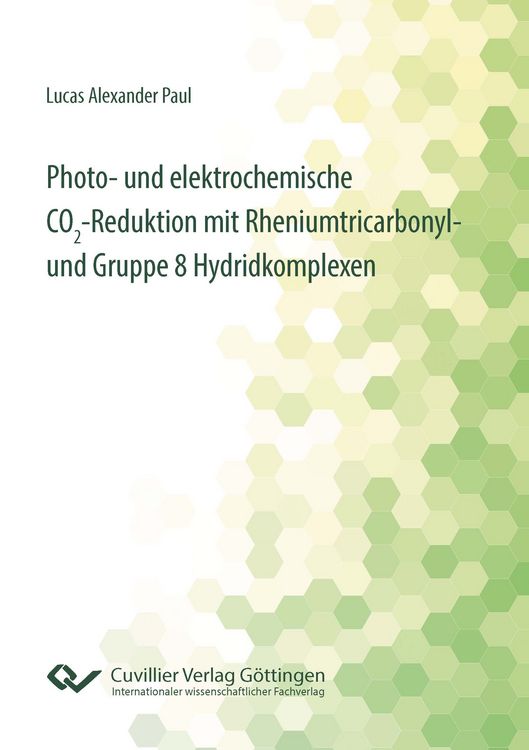 Produktbild: Photo- und elektrochemische CO₂-Reduktion mit Rheniumtricarbonyl- und Gruppe 8 Hydridkomplexen