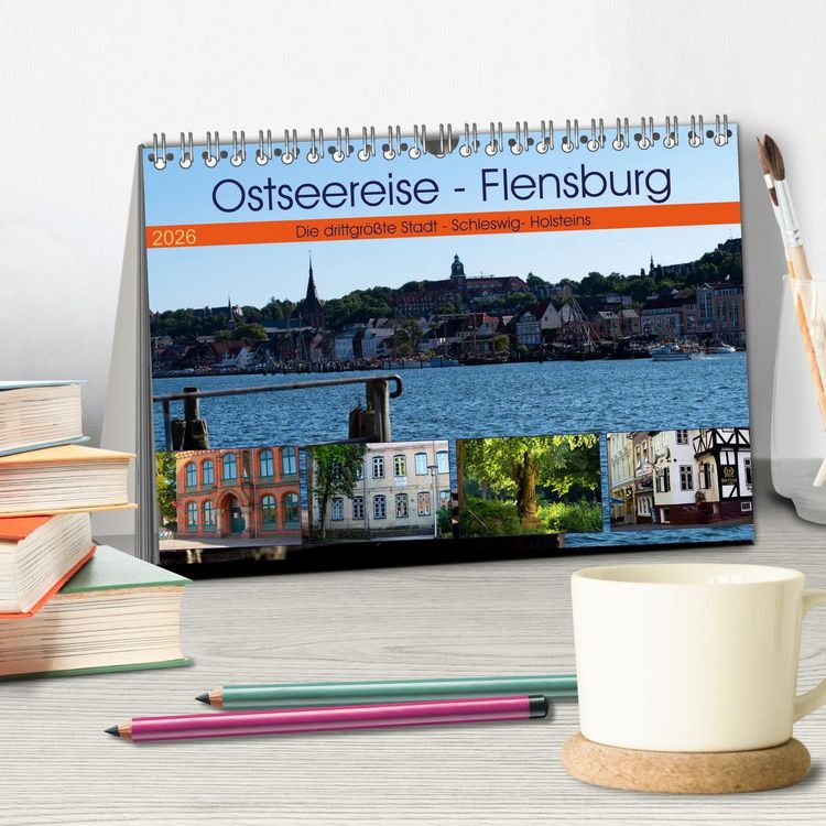 Produktbild: Ostseereise - Flensburg (Tischkalender 2026 DIN A5 quer), CALVENDO Monatskalender