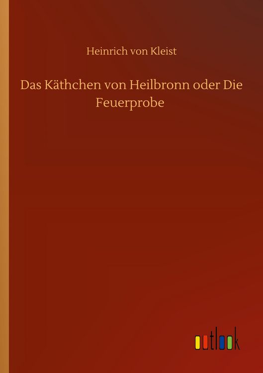 Produktbild: Das K&auml;thchen von Heilbronn oder Die Feuerprobe