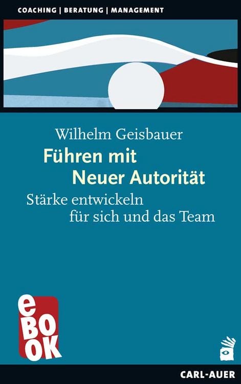 Produktbild: F&uuml;hren mit Neuer Autorit&auml;t