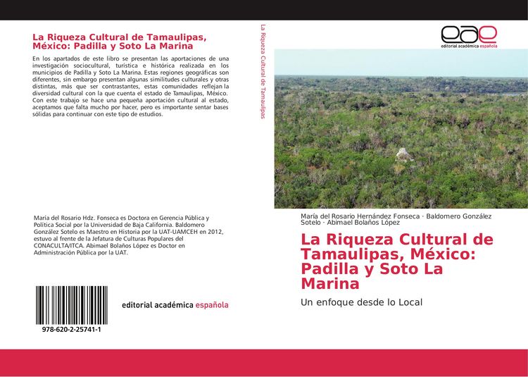 Produktbild: La Riqueza Cultural de Tamaulipas, M&eacute;xico: Padilla y Soto La Marina