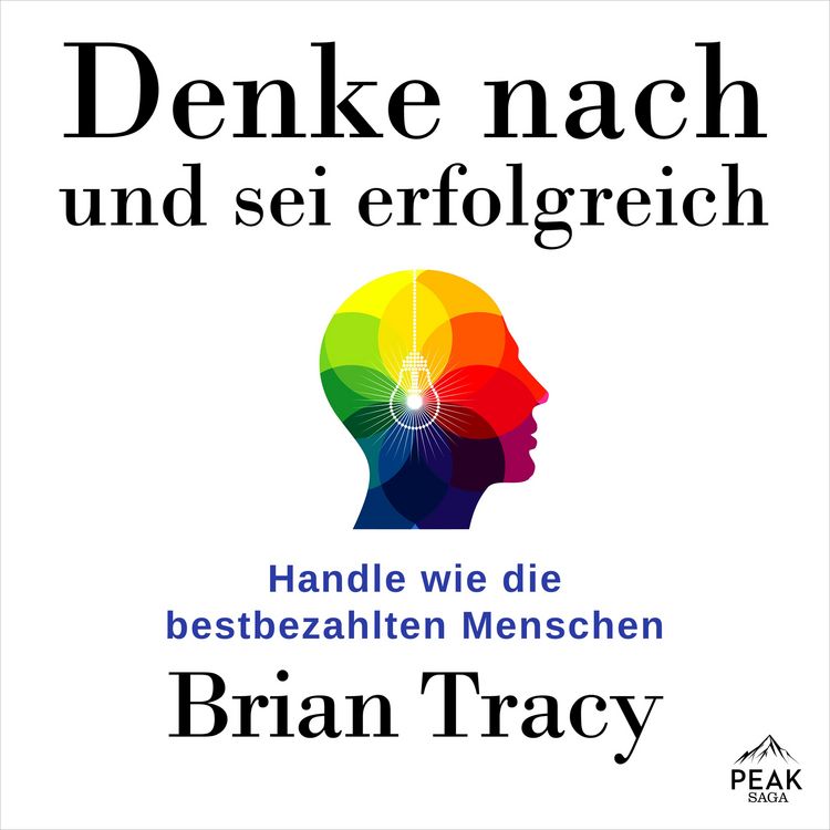 Produktbild: Denke nach und sei erfolgreich. Handle wie die bestbezahlten Menschen