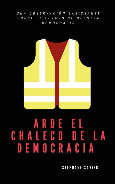 Produktbild: Arde el chaleco de la democracia
