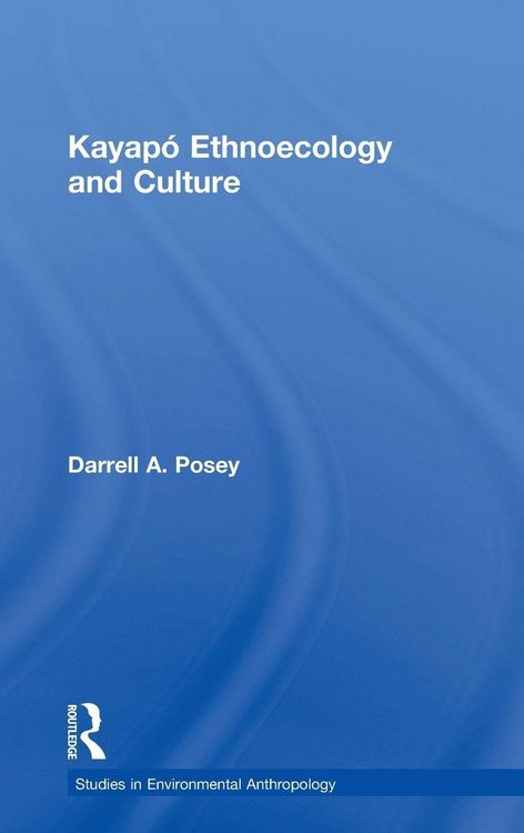 Produktbild: Kayap&oacute; Ethnoecology and Culture