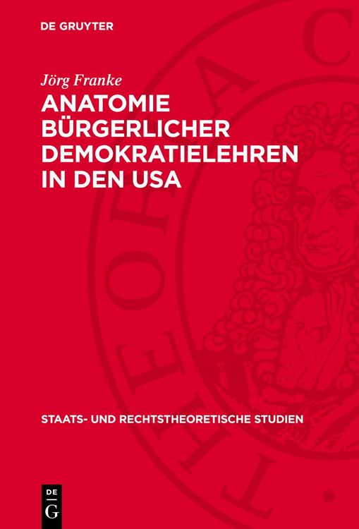 Produktbild: Anatomie b&uuml;rgerlicher Demokratielehren in den USA