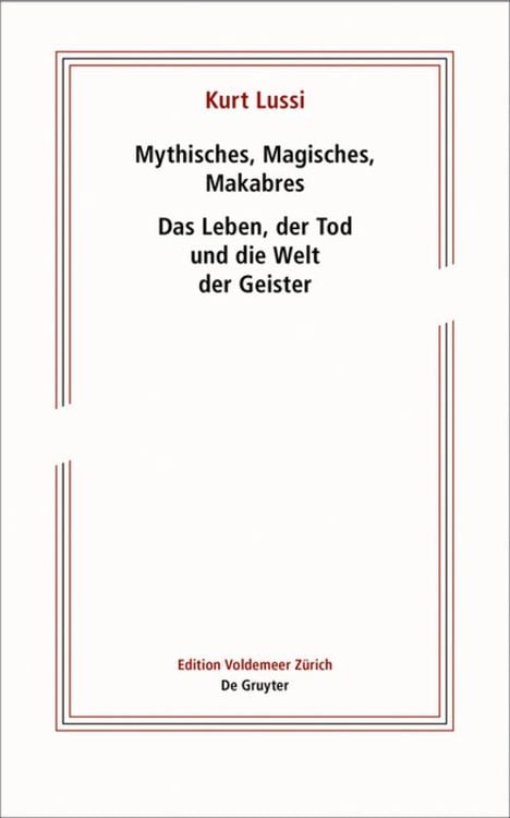 Bild vom Artikel Mythisches, Magisches, Makabres vom Autor Kurt Lussi