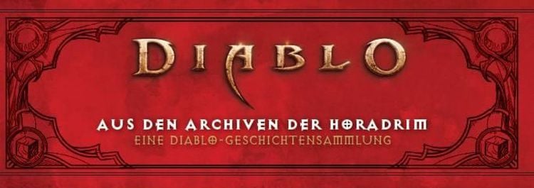 Produktbild: Diablo: Aus den Archiven der Horadrim: Eine Diablo-Geschichtensammlung