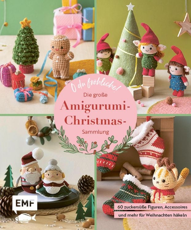 Produktbild: O du fr&ouml;hliche! Die gro&szlig;e Amigurumi-Christmas-Sammlung
