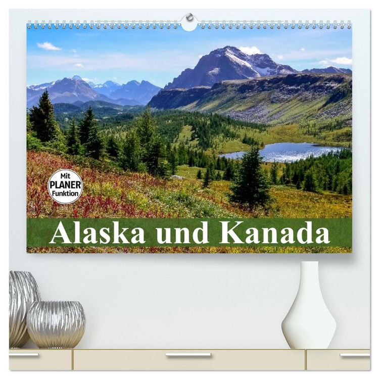 Produktbild: Alaska und Kanada (hochwertiger Premium Wandkalender 2026 DIN A2 quer), Kunstdruck in Hochglanz