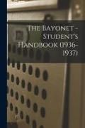 Produktbild: The Bayonet - Student's Handbook (1936-1937)