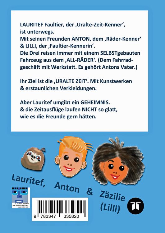 Produktbild: Lauritef, pfiffiges Fautier, reist mit den Kindern Anton und Lilli in die "Uralte Zeit" zu Kunstwerken und abenteuerlichen Verkleidungen