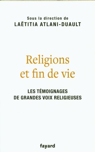 Produktbild: Religions et fin de vie : les t&eacute;moignages de grandes voix religieuses