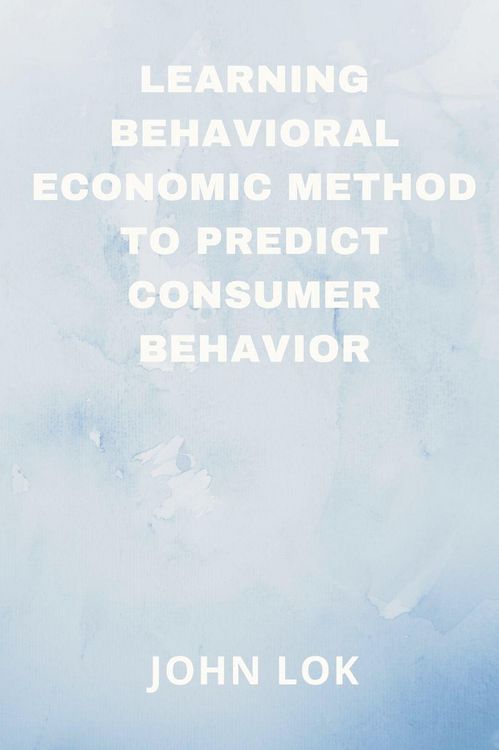 Produktbild: Learning Behavioral Economic Method To