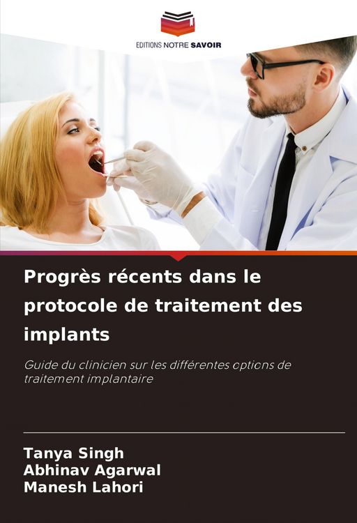 Produktbild: Progr&egrave;s r&eacute;cents dans le protocole de traitement des implants