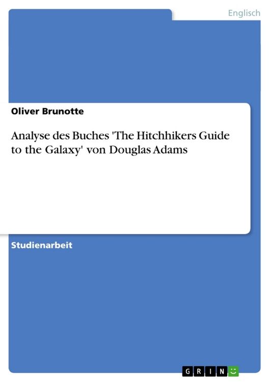 Produktbild: Analyse des Buches 'The Hitchhikers Guide to the Galaxy' von Douglas Adams
