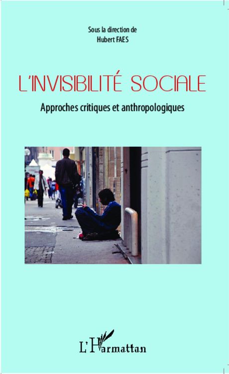 Produktbild: L'invisibilit&eacute; sociale