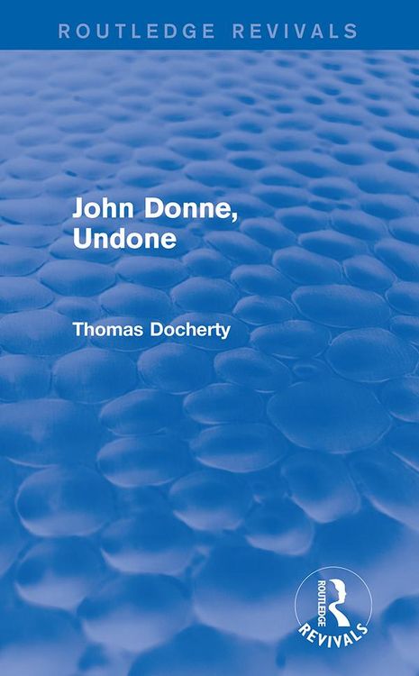 Produktbild: John Donne, Undone (Routledge Revivals)