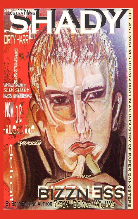 Produktbild: Shady Bizzness' Life as Eminem's Bodyguard in an Industry of Paper Gangsters