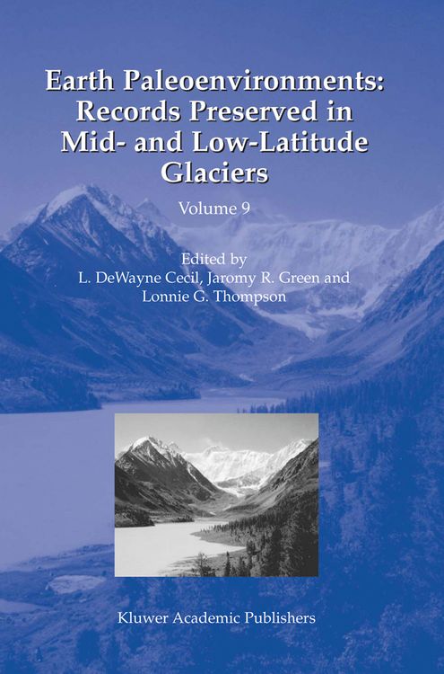 Produktbild: Earth Paleoenvironments: Records Preserved in Mid- and Low-Latitude Glaciers