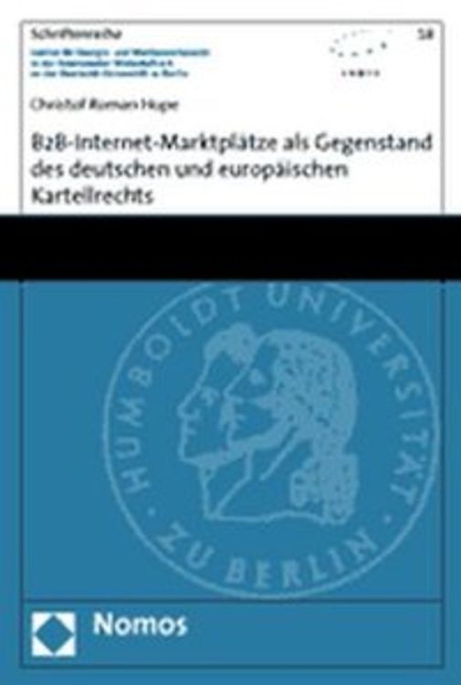 Produktbild: B2B-Internet-Marktpl&auml;tze als Gegenstand des deutschen und europ&auml;ischen Kartellrechts