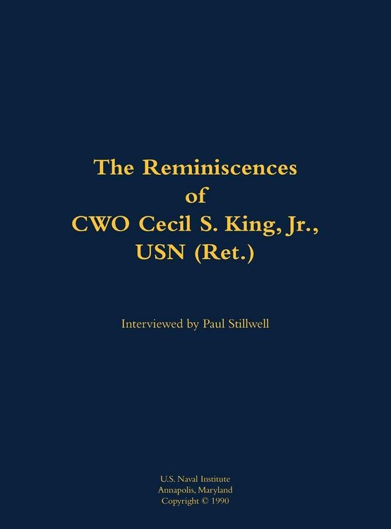 Produktbild: The Reminiscences of CWO Cecil S. King Jr., USN (Ret.)