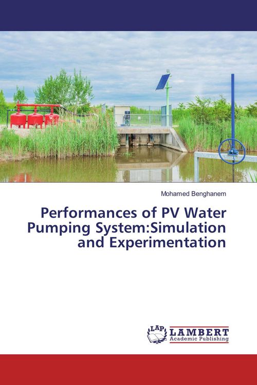 Produktbild: Performances of PV Water Pumping System:Simulation and Experimentation