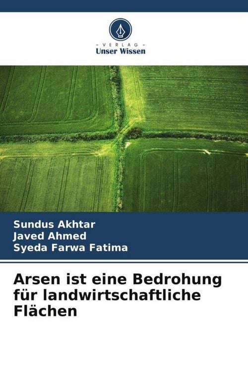 Produktbild: Arsen ist eine Bedrohung f&uuml;r landwirtschaftliche Fl&auml;chen