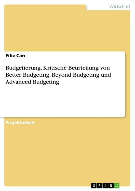 Produktbild: Budgetierung. Kritische Beurteilung von Better Budgeting, Beyond Budgeting und Advanced Budgeting