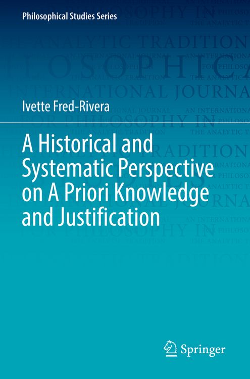 Produktbild: A Historical and Systematic Perspective on A Priori Knowledge and Justification