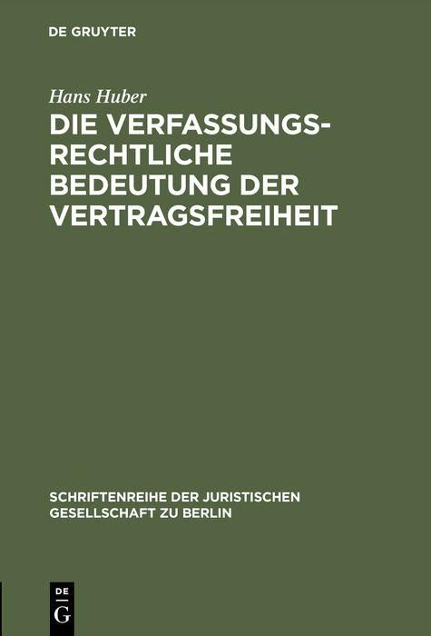 Produktbild: Die verfassungsrechtliche Bedeutung der Vertragsfreiheit
