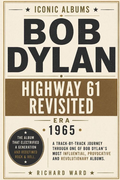 Produktbild: Iconic Albums - Bob Dylan - Highway 61 Revisited