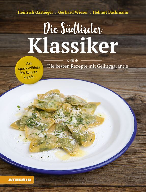 Produktbild: Die S&uuml;dtiroler Klassiker: Von Speckkn&ouml;deln bis Schlutzkrapfen
