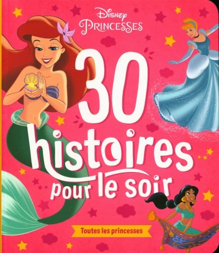 Produktbild: 30 histoires pour le soir. Toutes les princesses