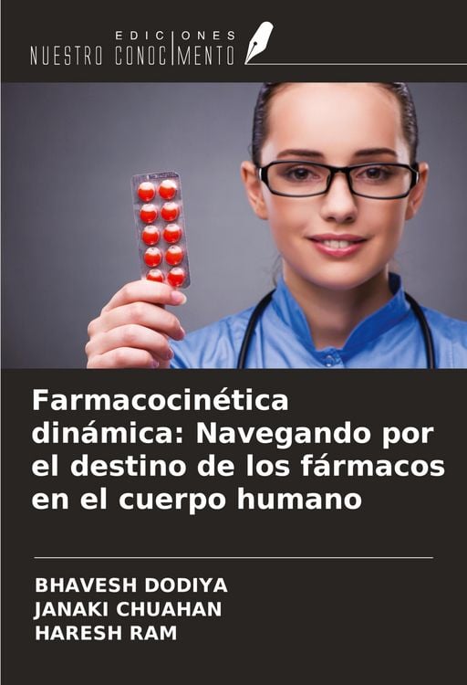 Produktbild: Farmacocin&eacute;tica din&aacute;mica: Navegando por el destino de los f&aacute;rmacos en el cuerpo humano