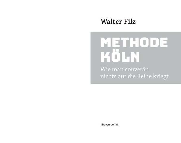 Produktbild: Methode K&ouml;ln. Wie man souver&auml;n nichts auf die Reihe kriegt
