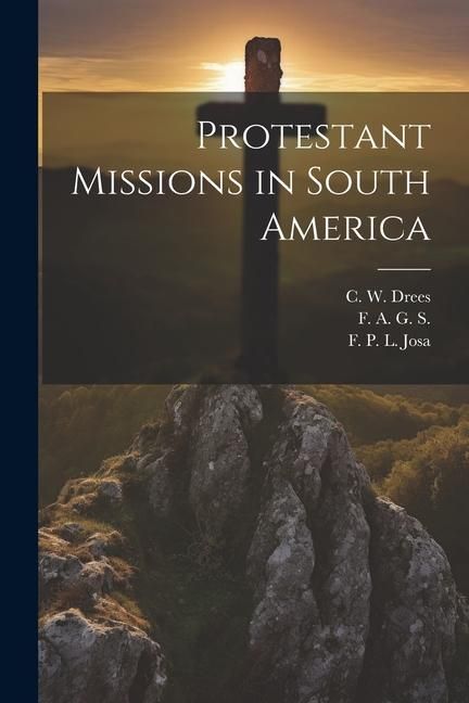 Produktbild: Protestant Missions in South America