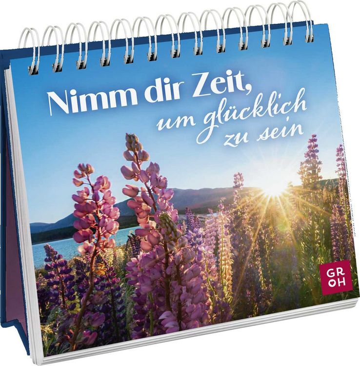 Produktbild: Nimm dir Zeit, um gl&uuml;cklich zu sein