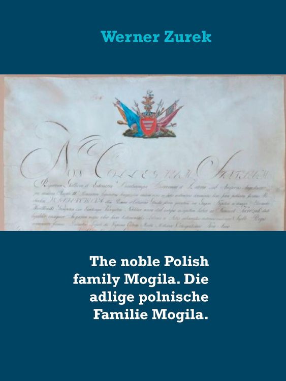 Produktbild: The noble Polish family Mogila. Die adlige polnische Familie Mogila.