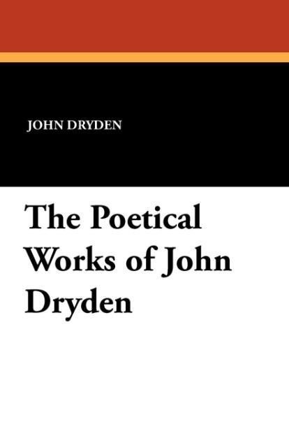 Produktbild: Poetical Works Of John Dryden