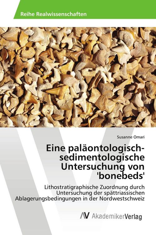 Produktbild: Eine pal&auml;ontologisch-sedimentologische Untersuchung von 'bonebeds'