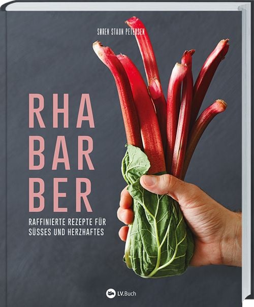 Produktbild: Rhabarber - Raffinierte Rezepte f&uuml;r S&uuml;&szlig;es und Herzhaftes
