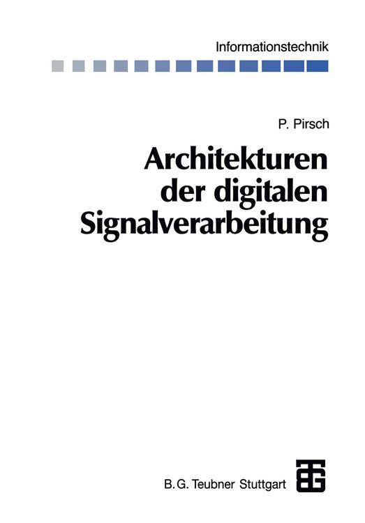 Bild vom Artikel Architekturen der digitalen Signalverarbeitung vom Autor Peter Pirsch