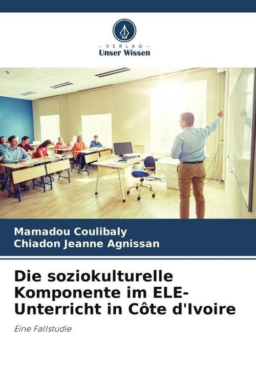Produktbild: Die soziokulturelle Komponente im ELE-Unterricht in C&ocirc;te d'Ivoire