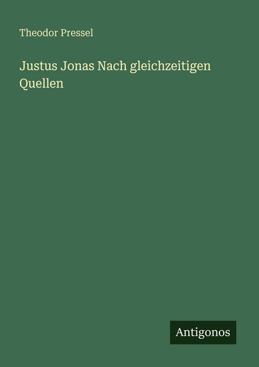 Produktbild: Justus Jonas Nach gleichzeitigen Quellen